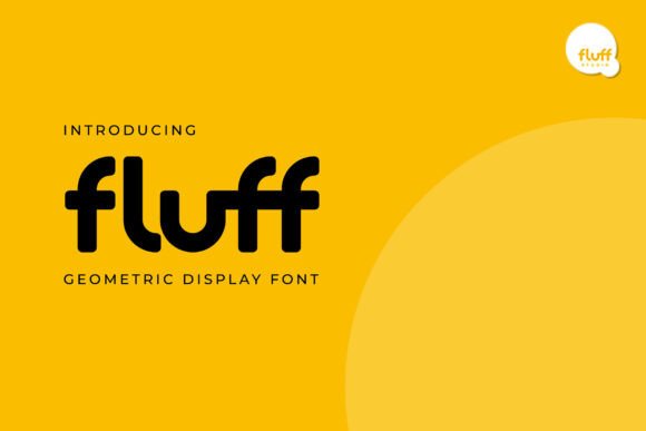 Fluff: A Playful Display Font for Creative Branding