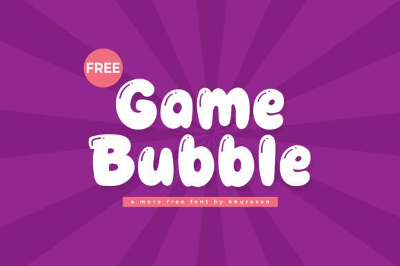 Game Bubble: A Playful Font for Modern Branding