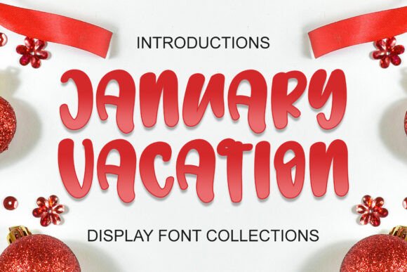 January Vacation Font Review for Branding Projects