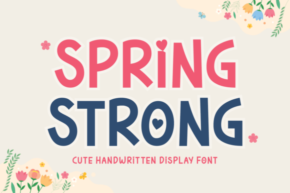 Spring Strong: A Display Font for Bold Visual Statements